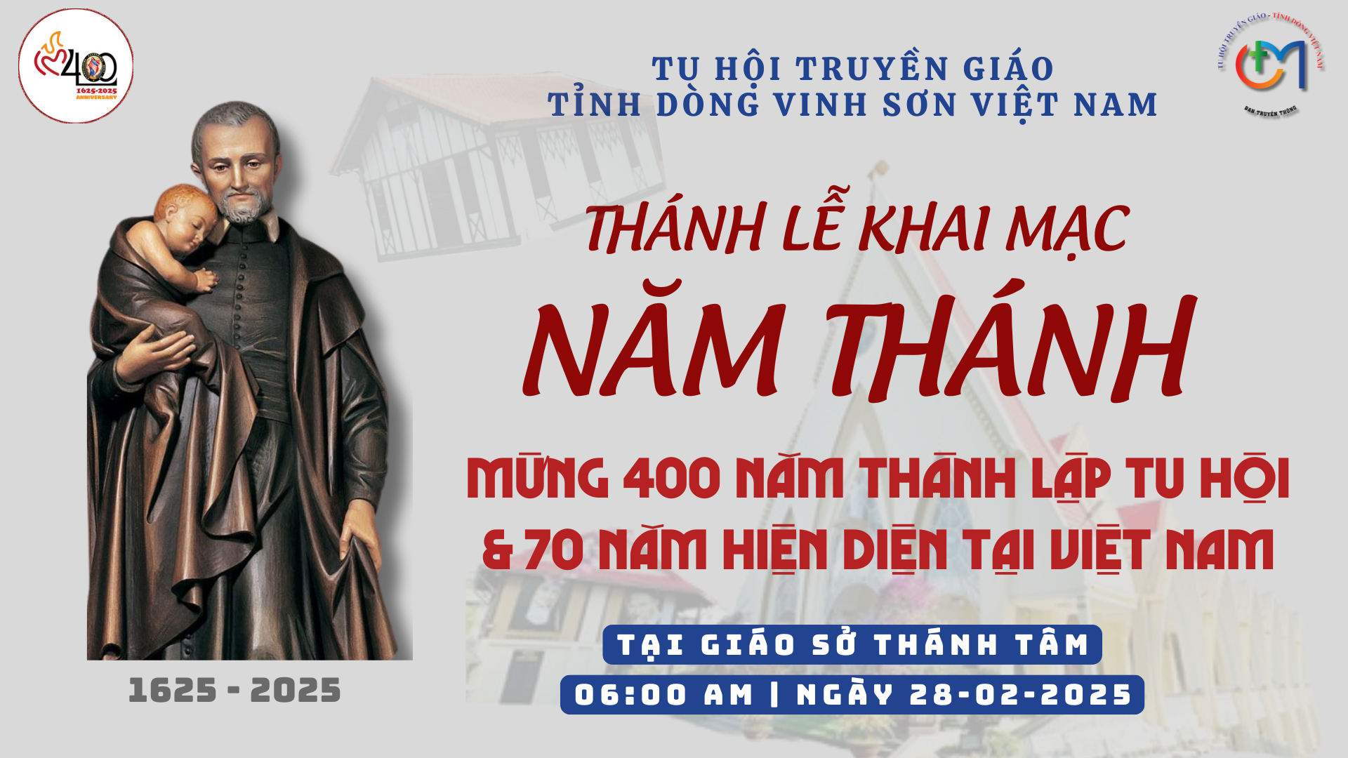 THÁNH LỄ KHAI MẠC NĂM THÁNH MỪNG KỶ NIỆM 400 NĂM THÀNH LẬP TU HỘI TRUYỀN GIÁO 1625-2025