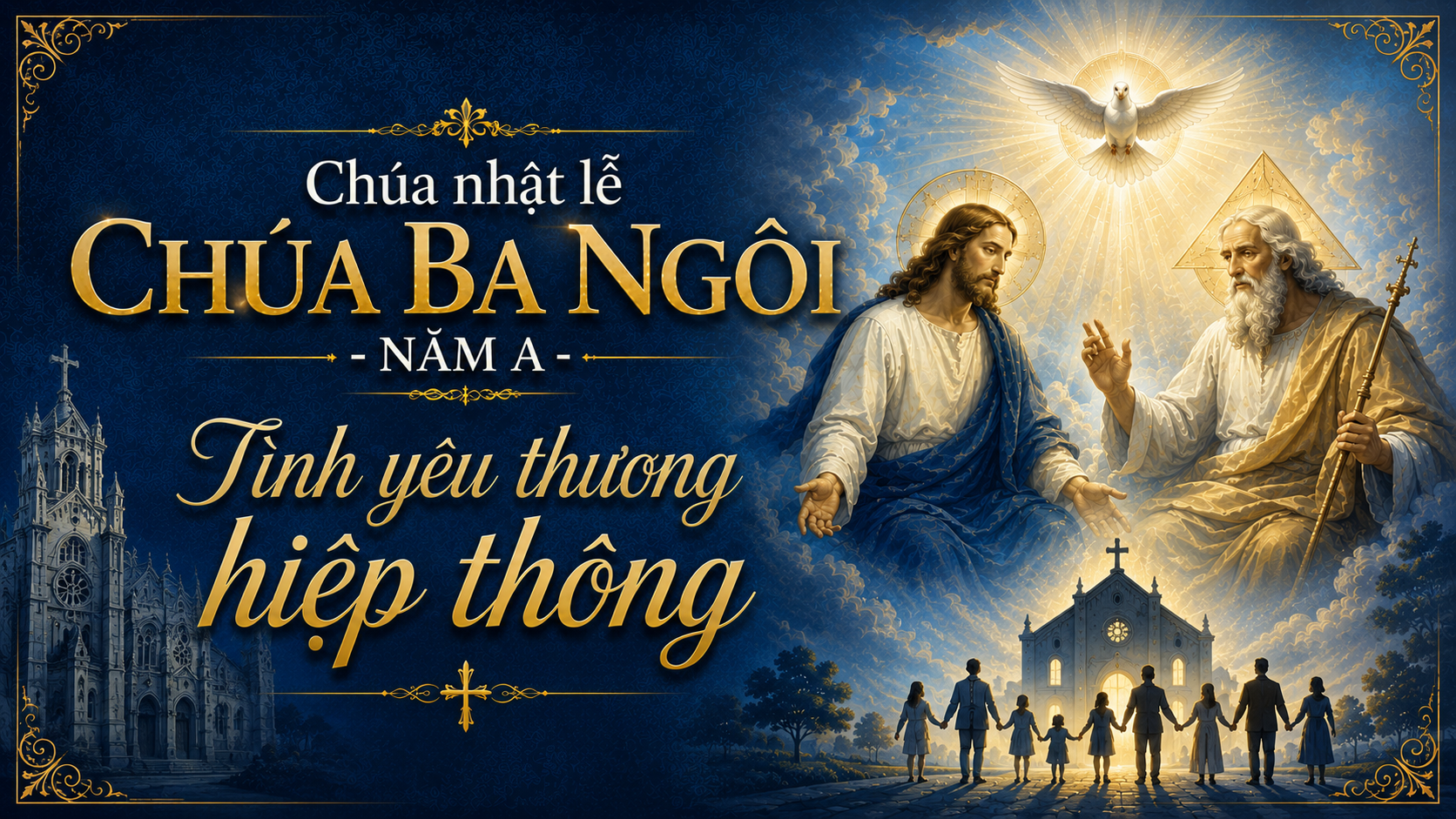Chúa nhật lễ Chúa Ba Ngôi  – Năm A
